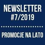 Newsletter 2019/7: Promocje na lato